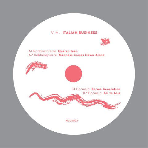( NUGS 002 ) ROBBENSPIERRE / DORMALD  - Italian Business EP (Handstamped 12") Nugs on Board